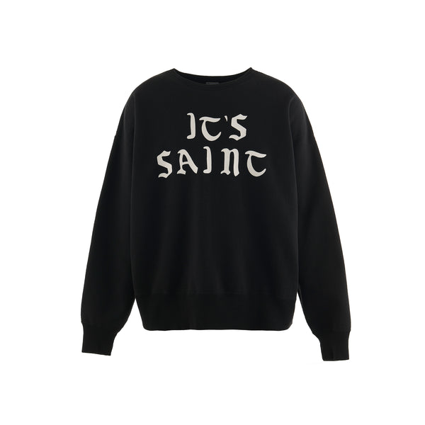 SAINT Mxxxxxx CREW NECK SWEAT SHIRTS ' IT'S SAINT ' / Saint Michael