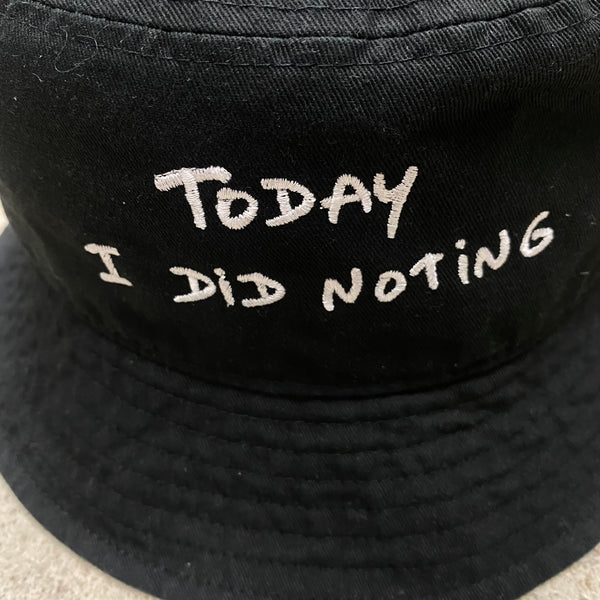 Do Nothing Congress BUCKET HAT DNC x Thomas Lelu " TODAY I DID NOTHING  " / Do Nothing Congress