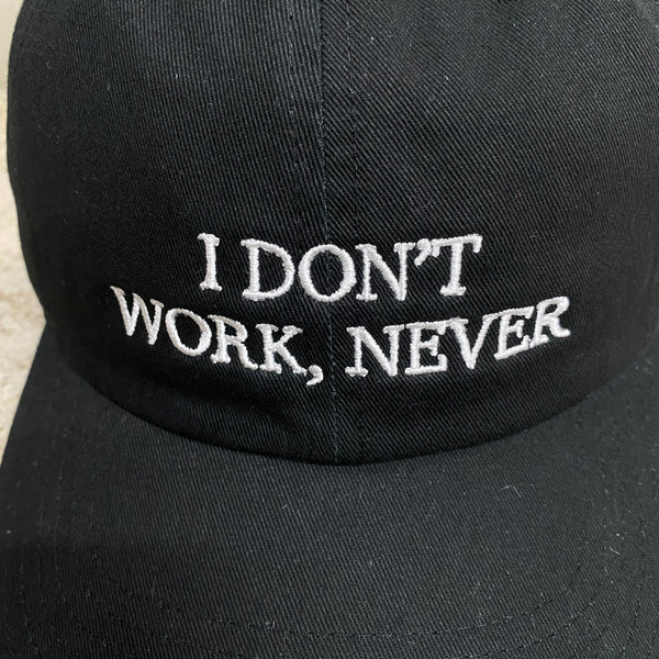 Do Nothing Congress CAP " I DON’T WORK NEVER " / Do Nothing Congress