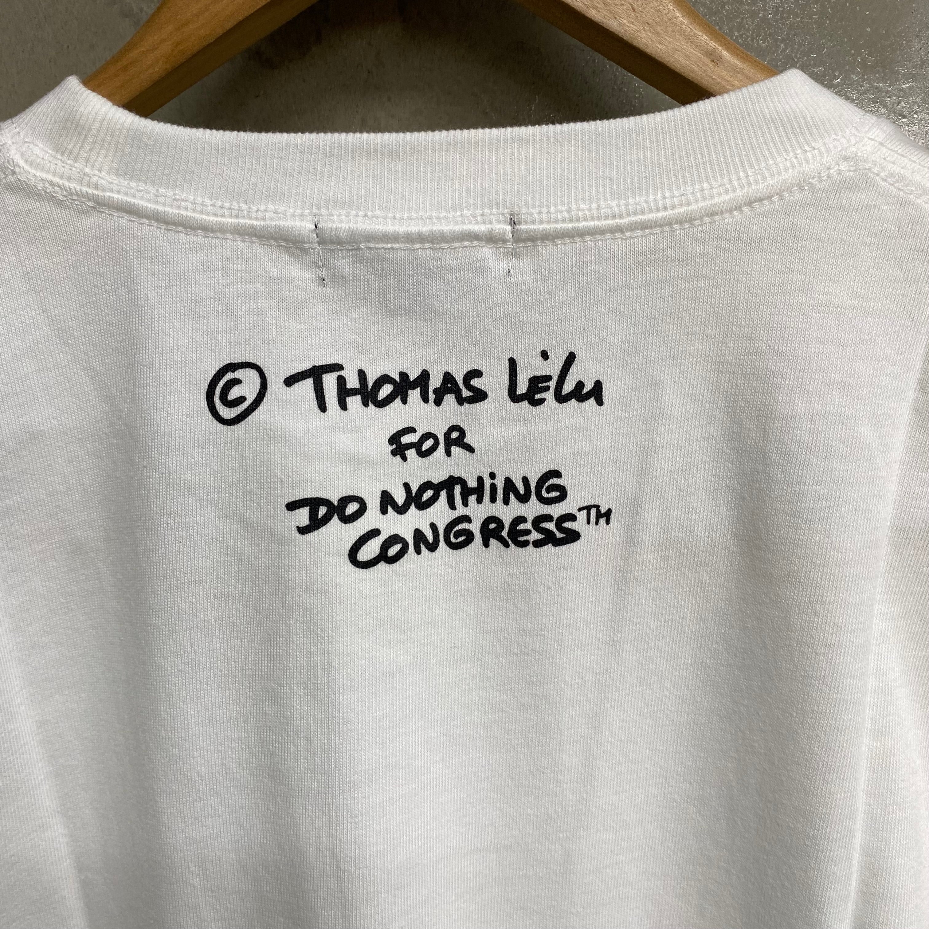 Do Nothing Congress S/S TEE SHIRT DNC x Thomas Lelu Pull  "TODAY I DID NOTING" / Do Nothing Congress