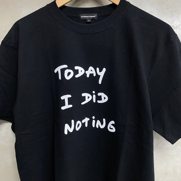 Do Nothing Congress S/S TEE SHIRT DNC x Thomas Lelu Pull  "TODAY I DID NOTING" / Do Nothing Congress
