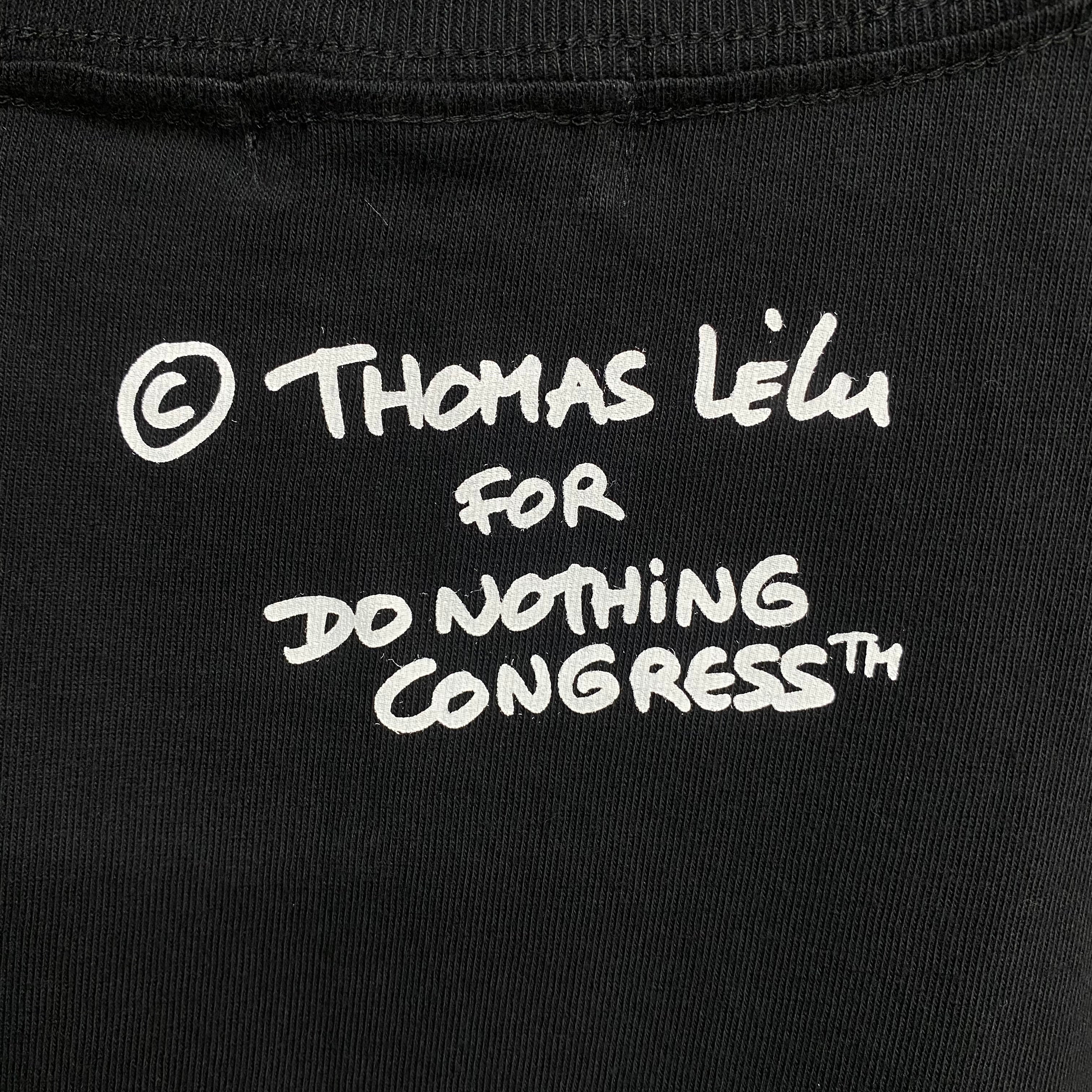 Do Nothing Congress S/S TEE SHIRT DNC x Thomas Lelu Pull " "ONLY DO SHIT" / Do Nothing Congress