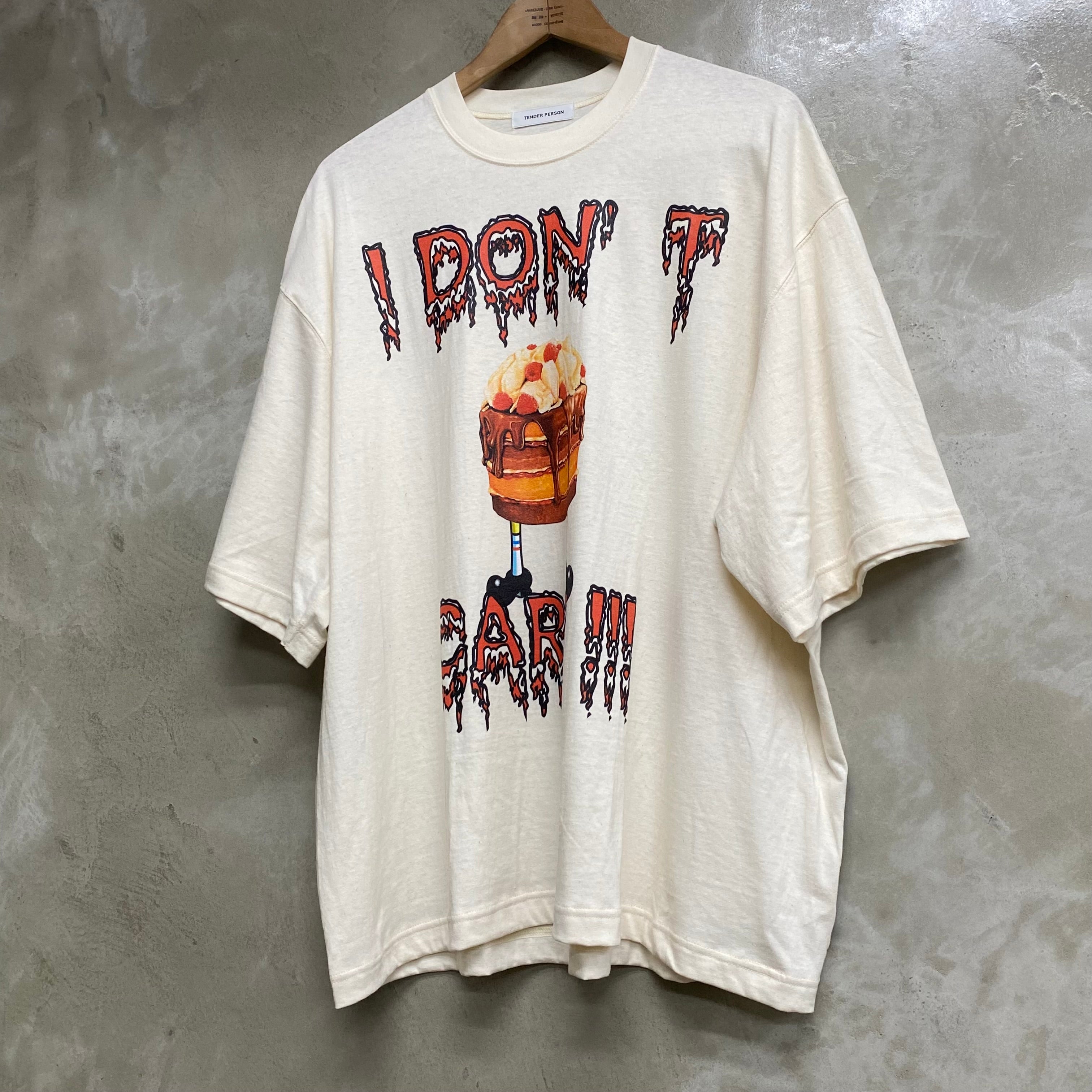 ［ FINAL ONE ! ］TENDER PERSON REBRITH TEE “ I DON’T CARE “ / TENDER PERSON