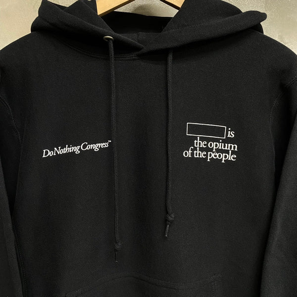 Do Nothing Congress PULL OVER HOODIE  " The Opium of The People " / Do Nothing Congress