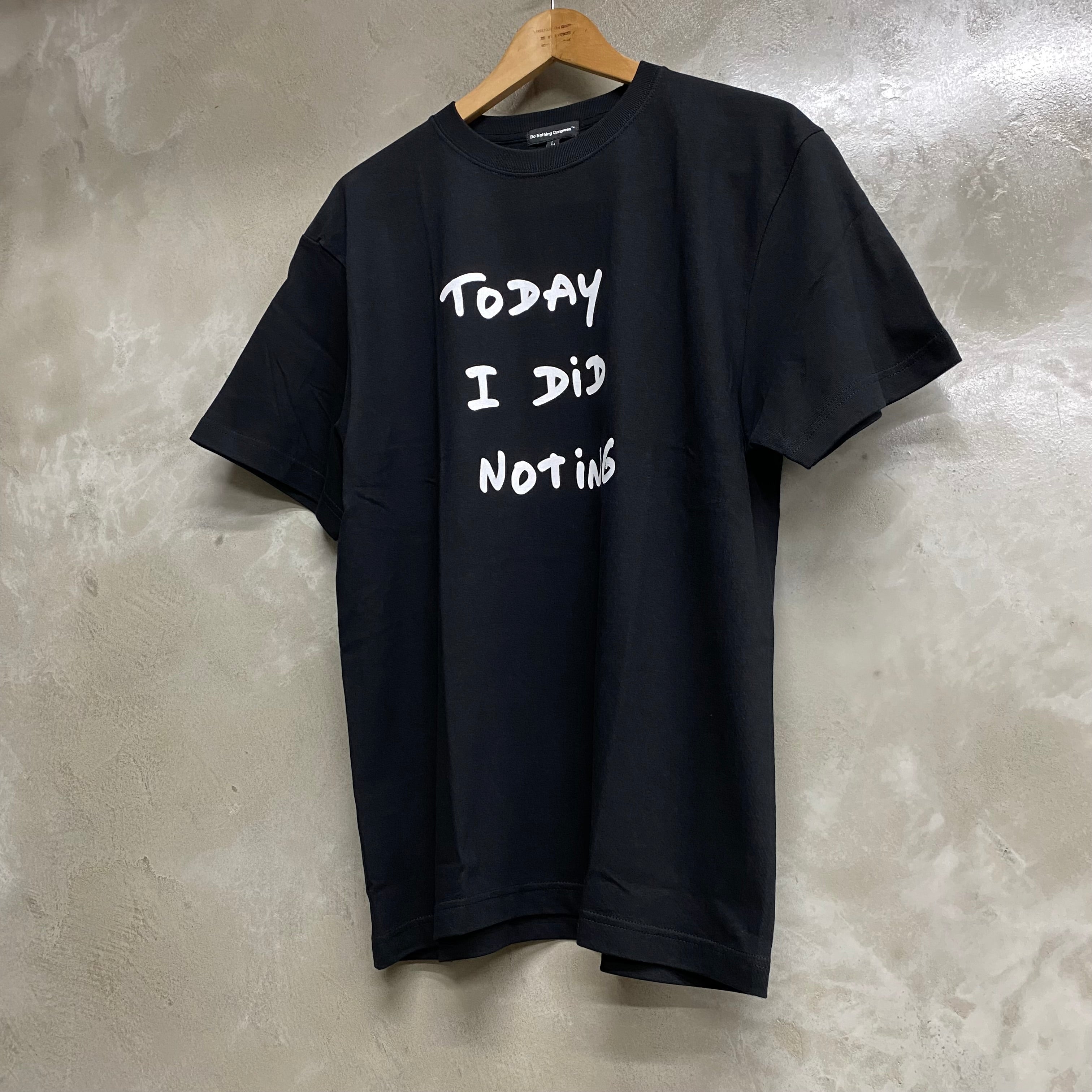 Do Nothing Congress S/S TEE SHIRT DNC x Thomas Lelu Pull  "TODAY I DID NOTING" / Do Nothing Congress