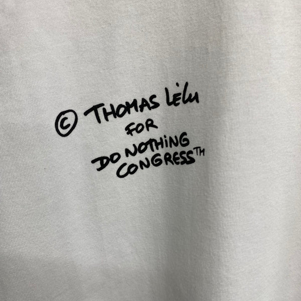 Do Nothing Congress S/S TEE SHIRT DNC x Thomas Lelu Pull  "Do Everything To Do Nothing " / Do Nothing Congress