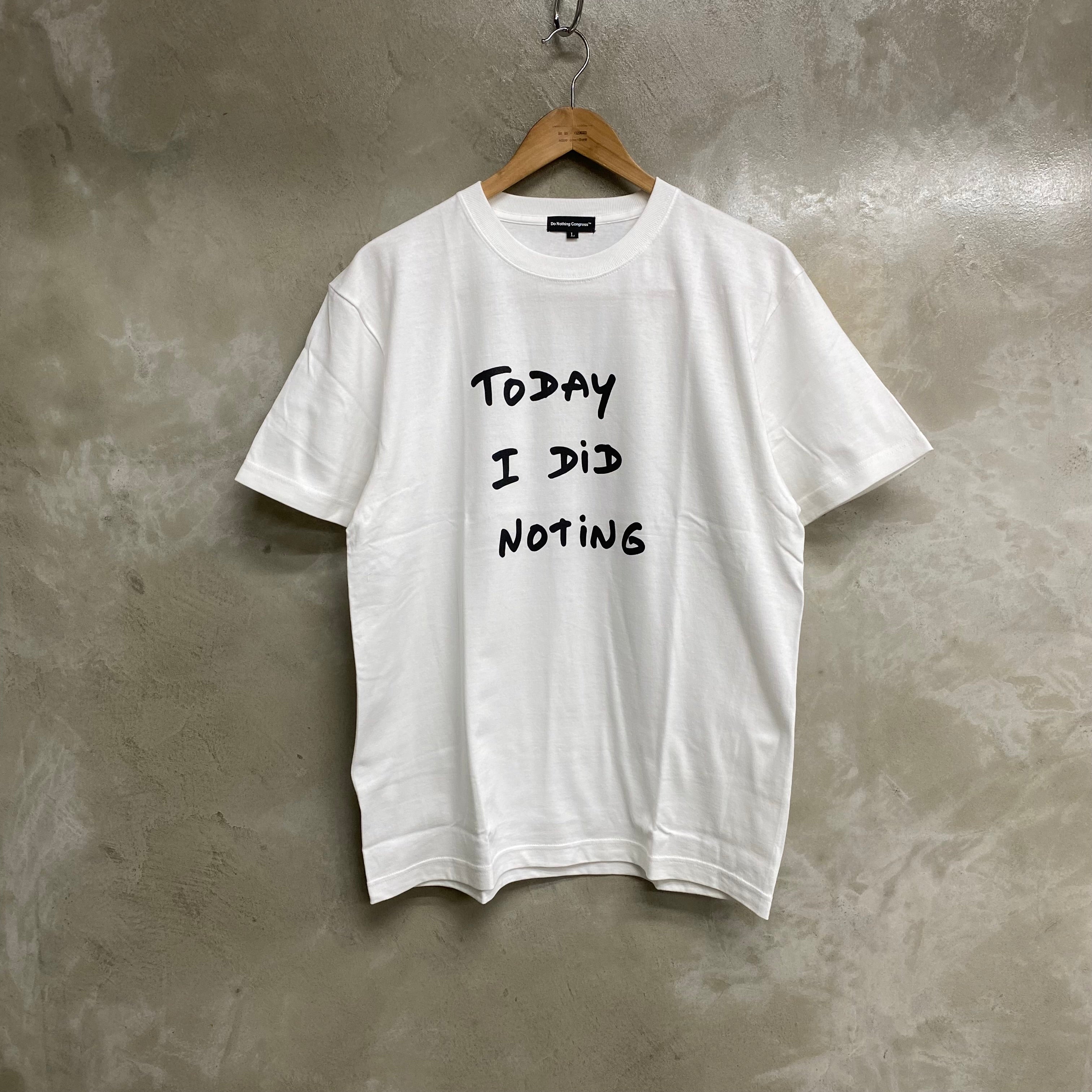 Do Nothing Congress S/S TEE SHIRT DNC x Thomas Lelu Pull  "TODAY I DID NOTING" / Do Nothing Congress