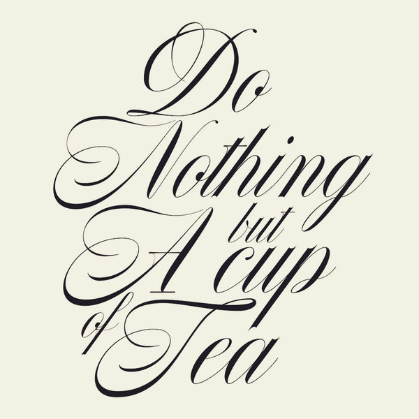 Do Nothing Congress T-SHIRTS "A Cup of Tea" / Do Nothing Congress